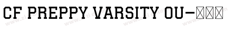 CF Preppy Varsity Ou字体转换 CF Preppy Varsity Ou字体转换